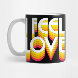 I Feel Love - Retro Typographic Design Mug
